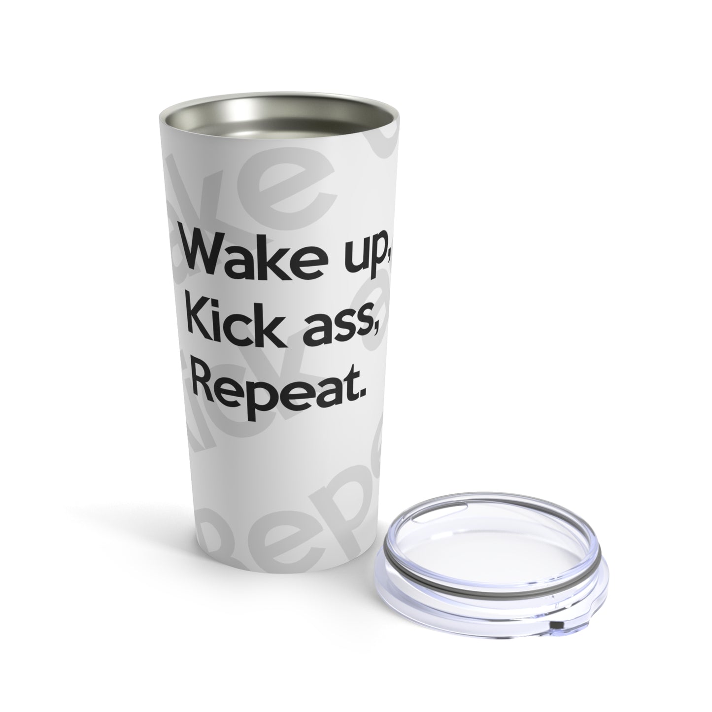 Wake Up, Kick Ass, Repeat (White) | Stainless Steel Tumbler 20oz