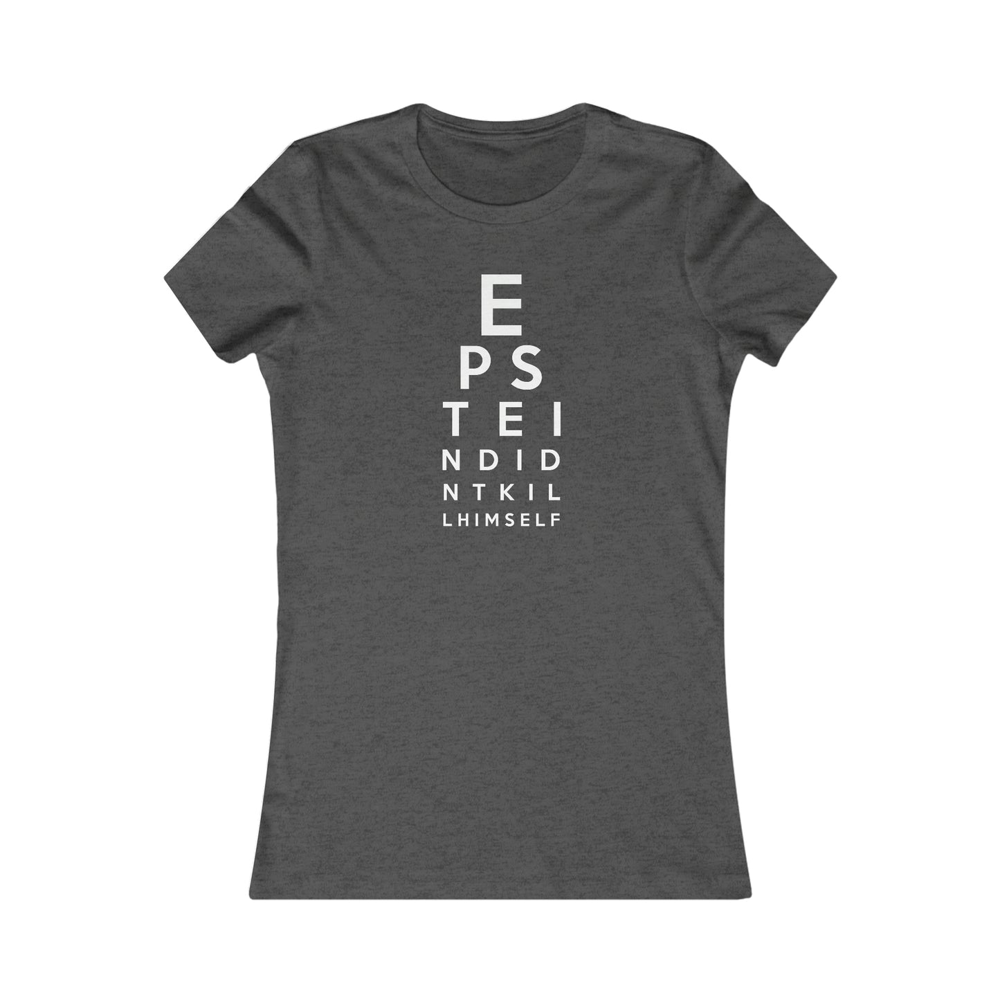 Epstein Eye Chart | Women's T-Shirt