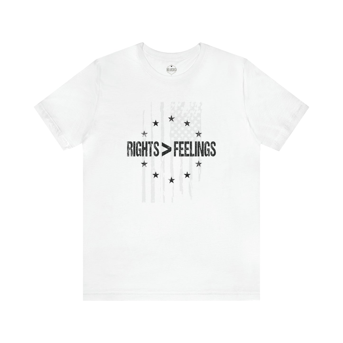 Rights Are Greater Than Feelings | T-Shirt