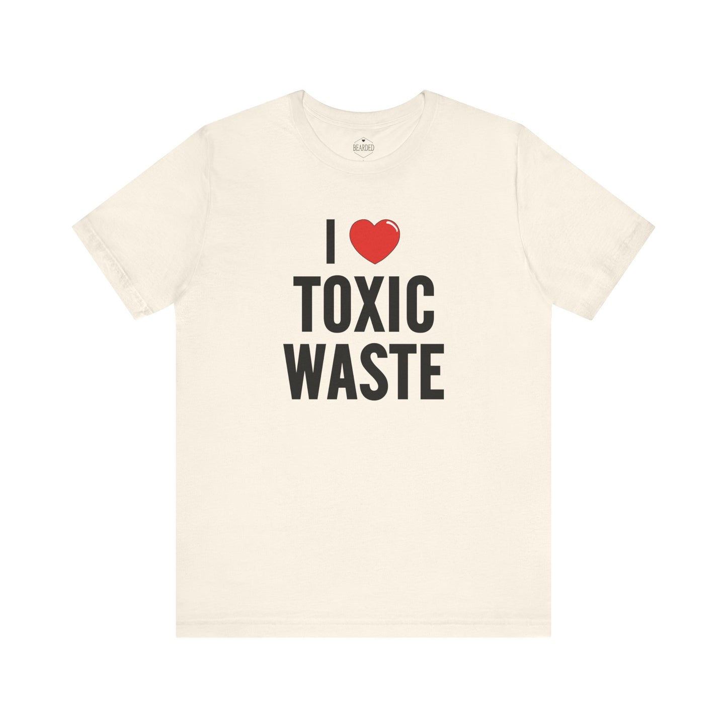 I Love Toxic Waste | T-Shirt