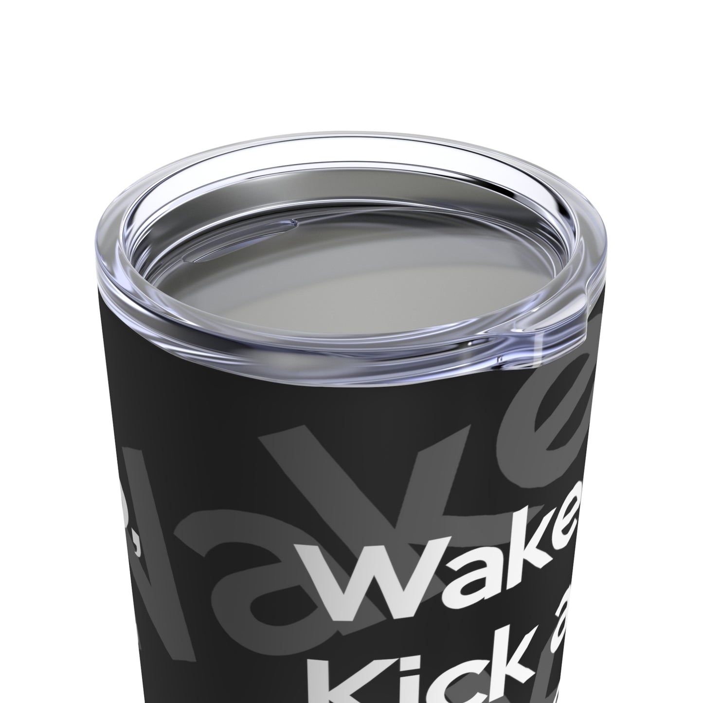 Wake Up, Kick Ass, Repeat (Black) | Stainless Steel Tumbler 20oz