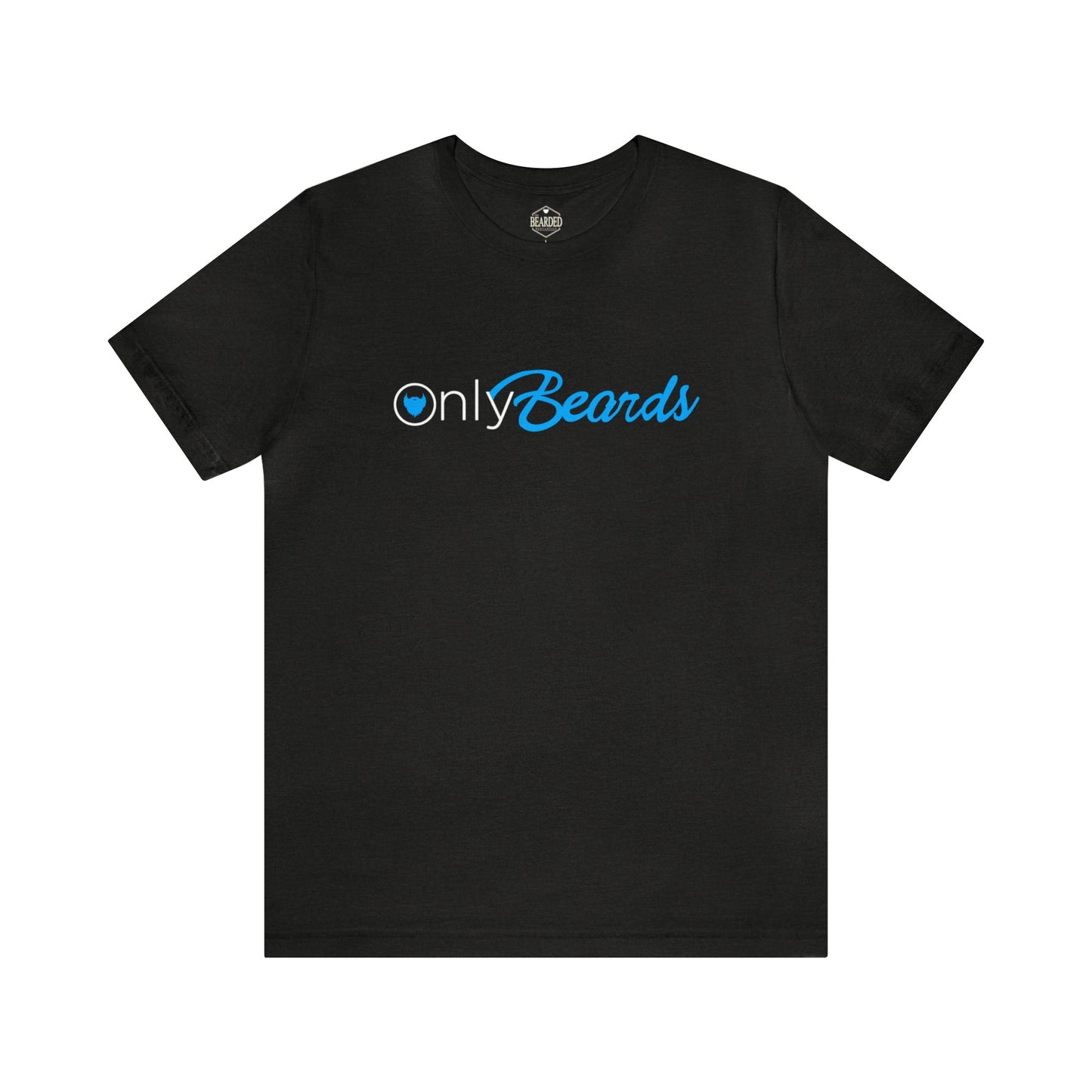 NEW! Only Beards | T-Shirt