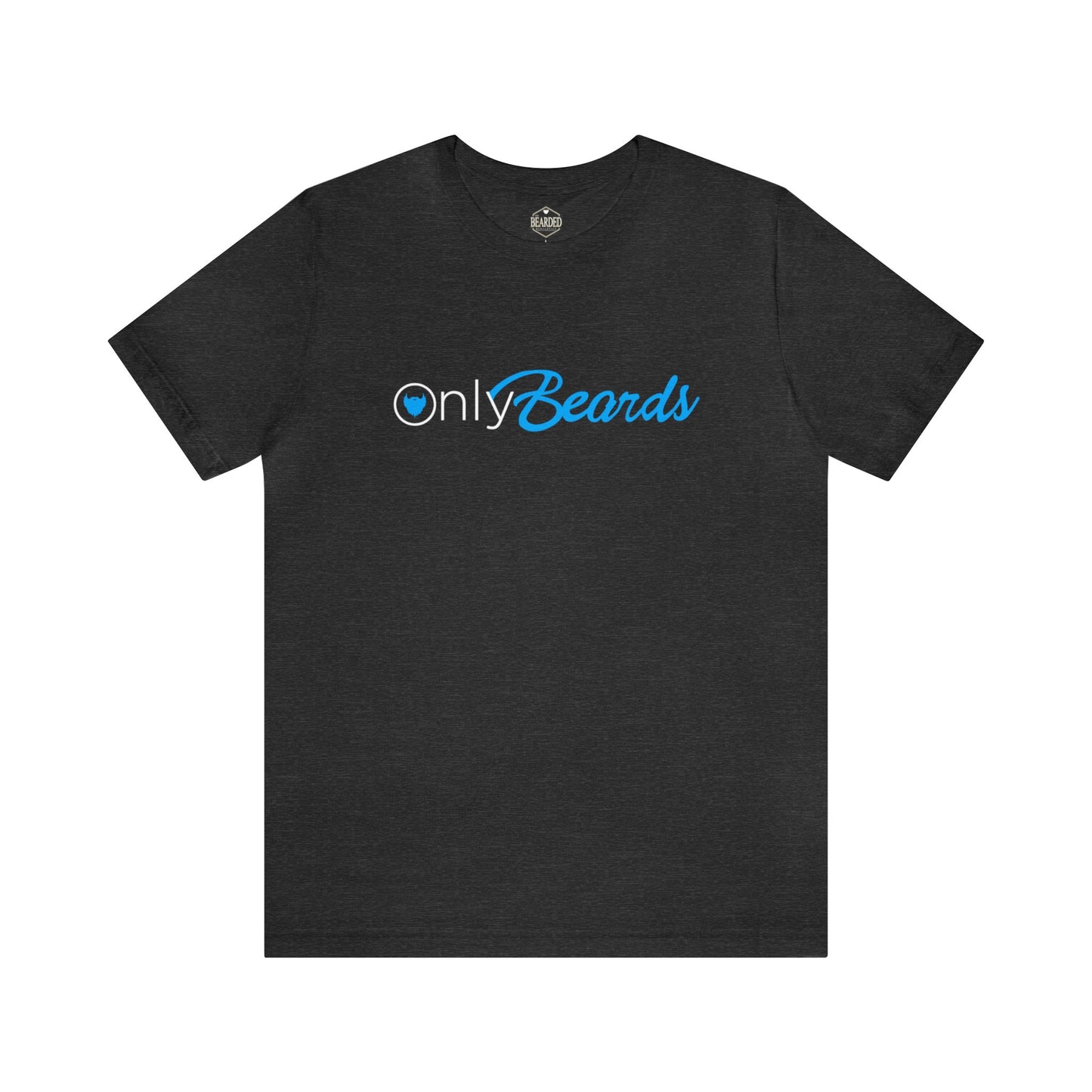 NEW! Only Beards | T-Shirt