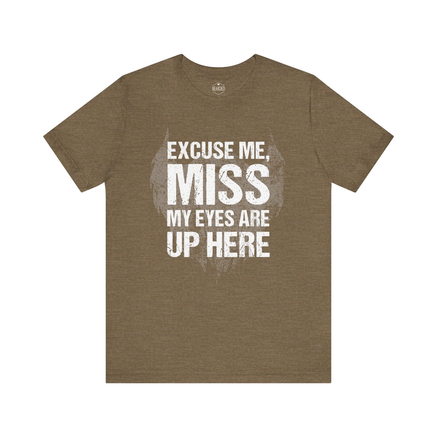 Excuse Me, Miss | T-Shirt