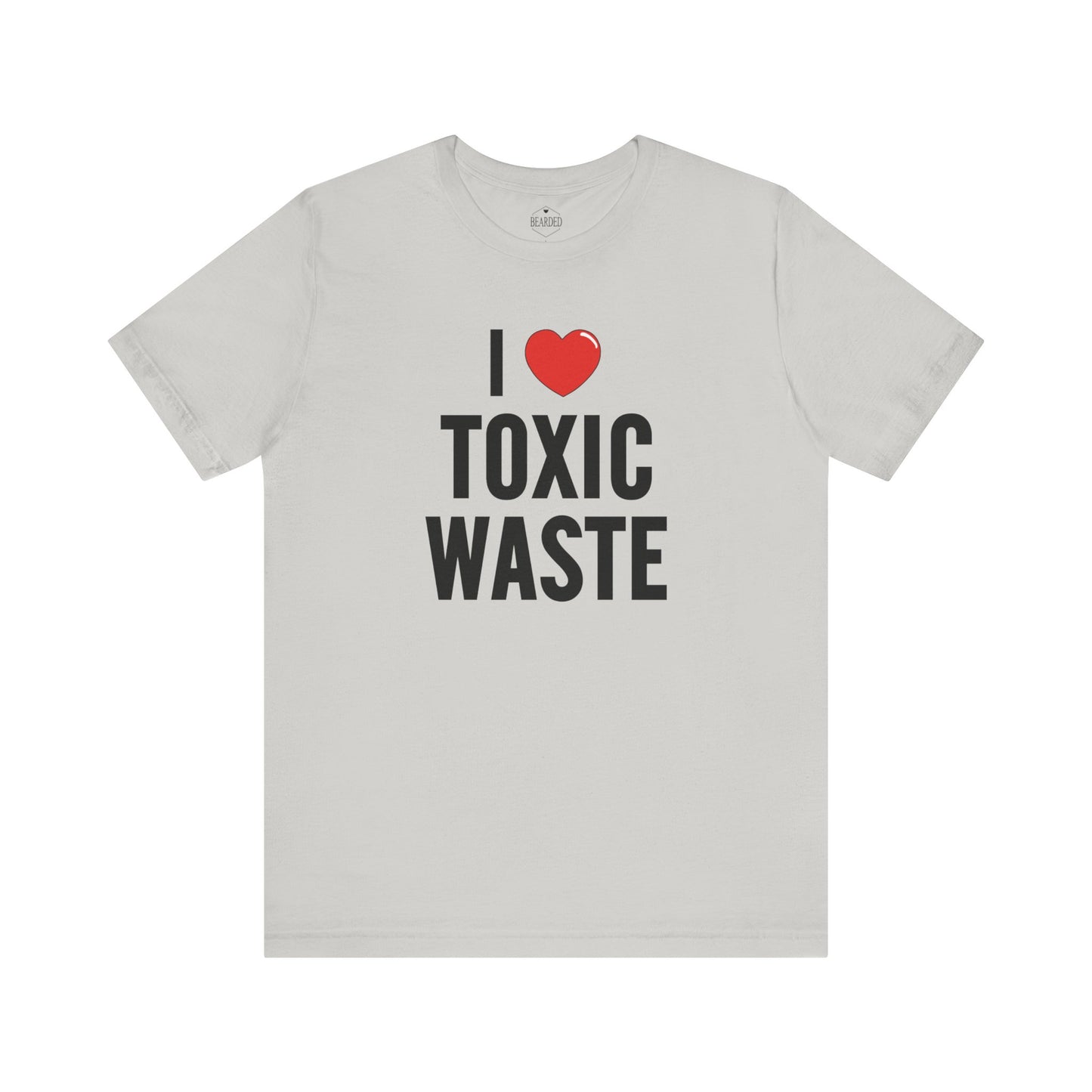 I Love Toxic Waste | T-Shirt