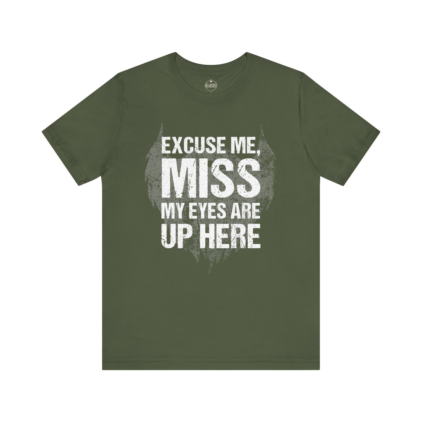 Excuse Me, Miss | T-Shirt