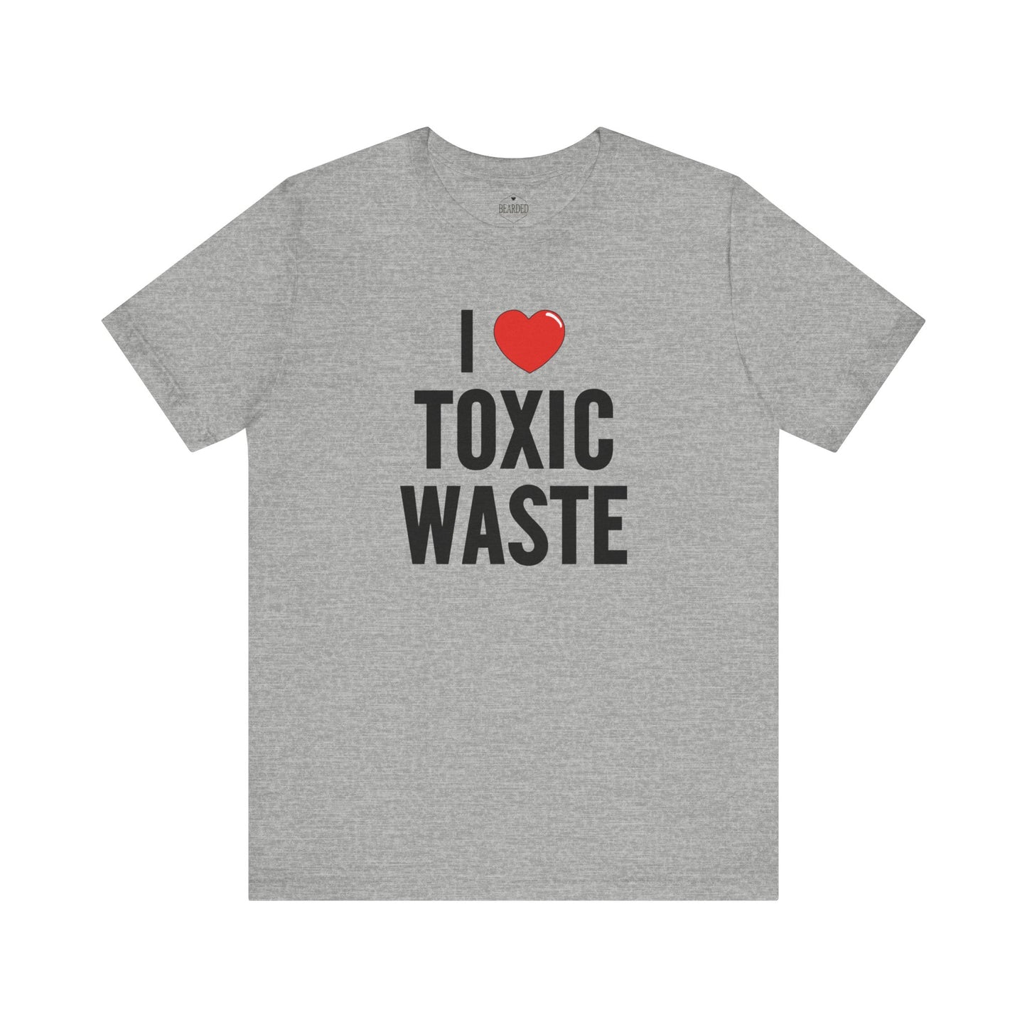 I Love Toxic Waste | T-Shirt