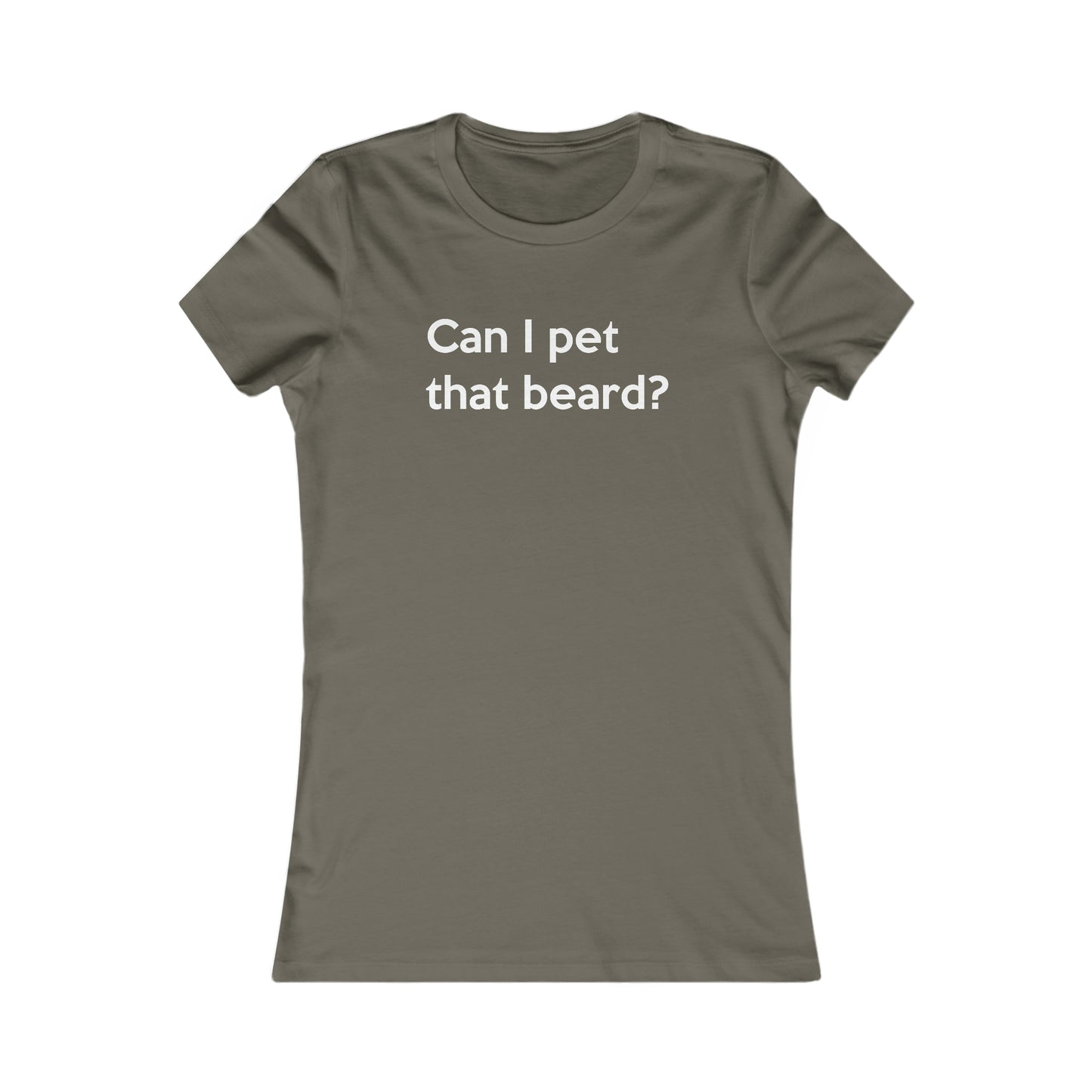 NEW! Can I Pet That Beard? | Women's T-Shirt