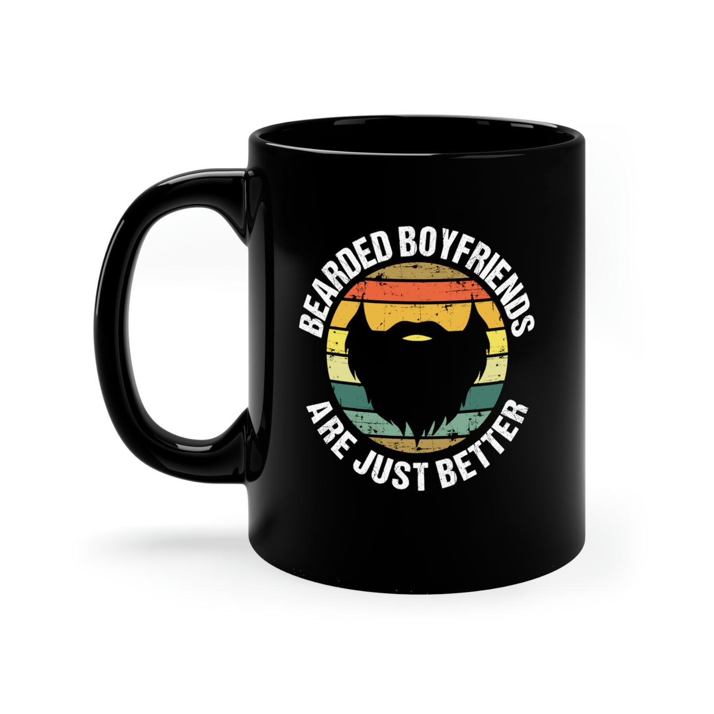 Bearded Boyfriends Are Just Better | 11oz Black Mug