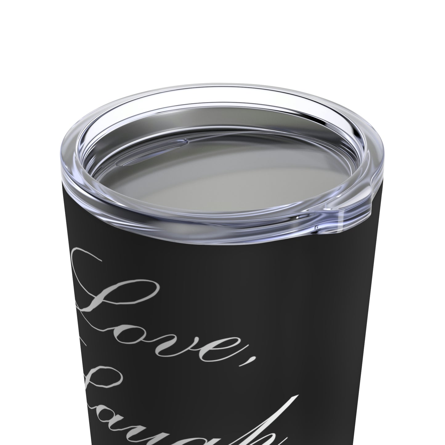 Love, Laugh, Leave (Black) | Stainless Steel Tumbler 20oz