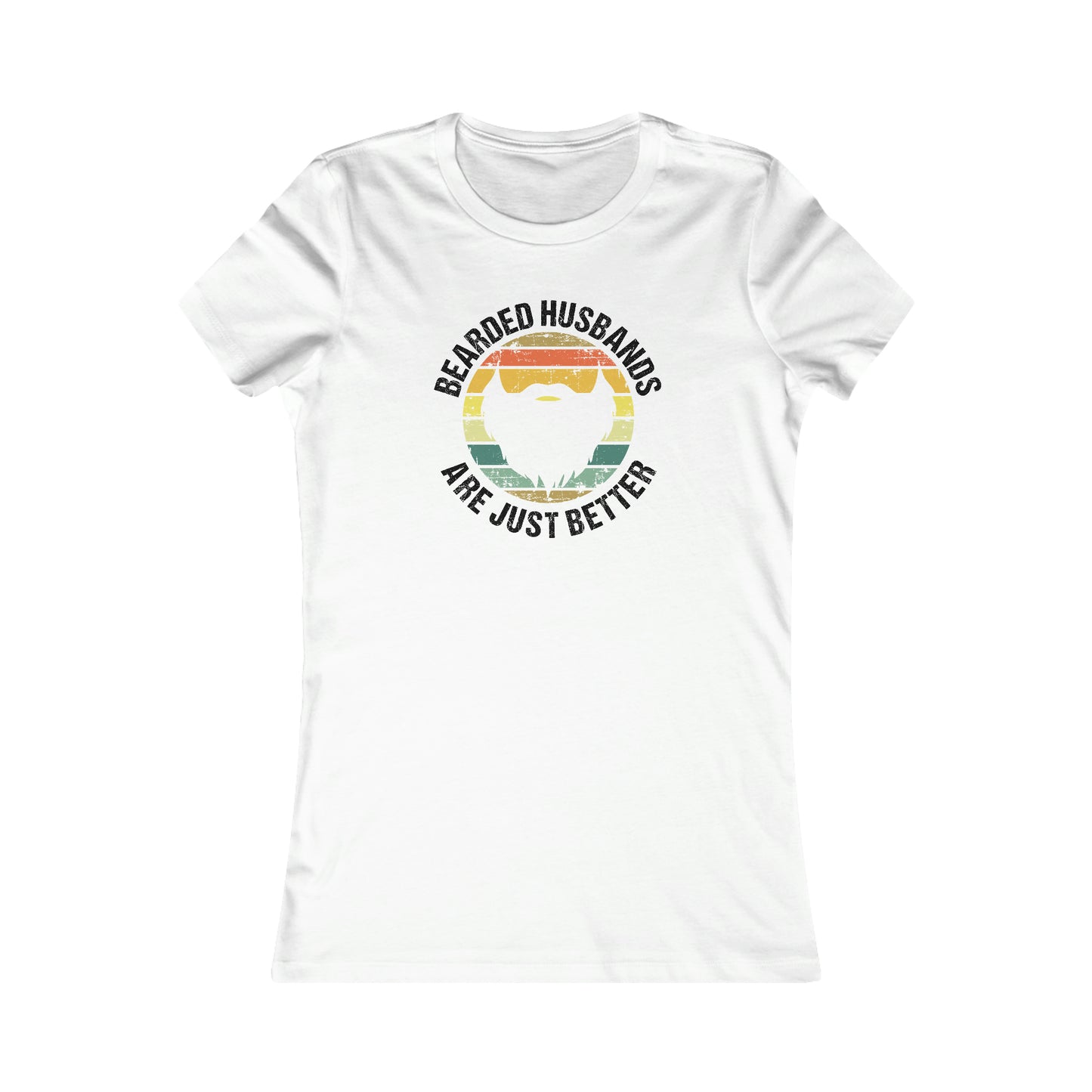 Bearded Husbands Are Just Better | Women's T-Shirt