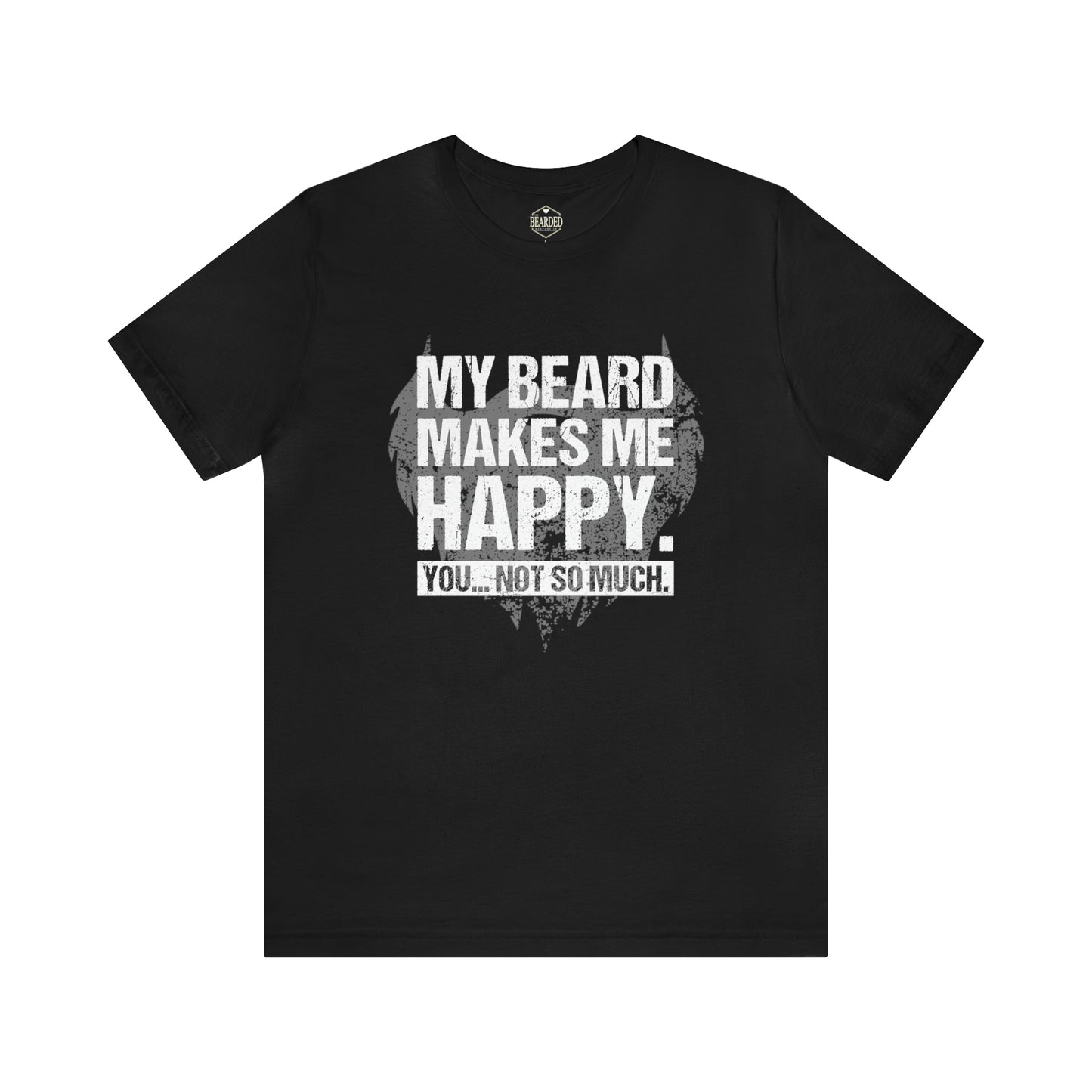 My Beard Makes Me Happy | T-Shirt