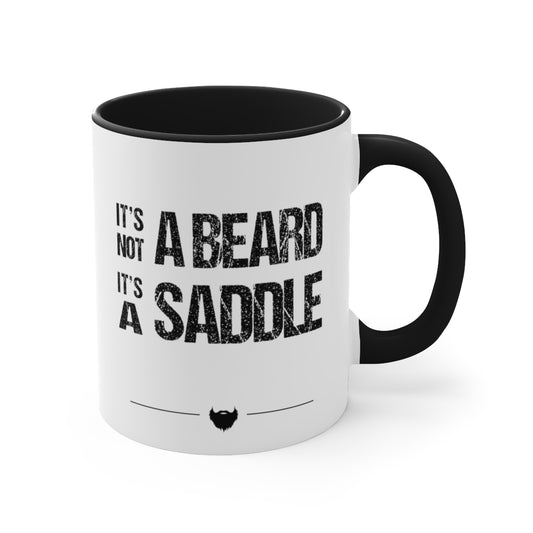 It's Not A Beard, It's A Saddle | Two-Tone 11 oz. Coffee Mug