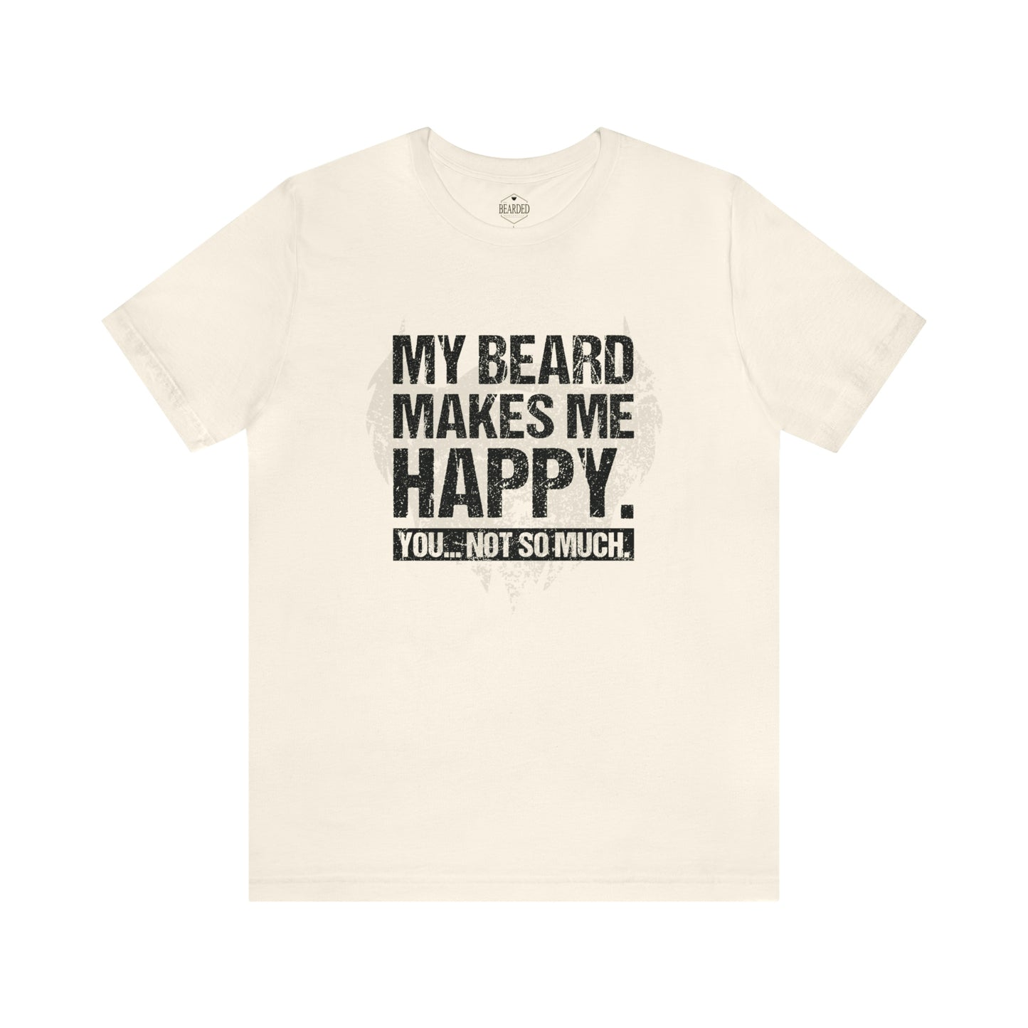 My Beard Makes Me Happy | T-Shirt