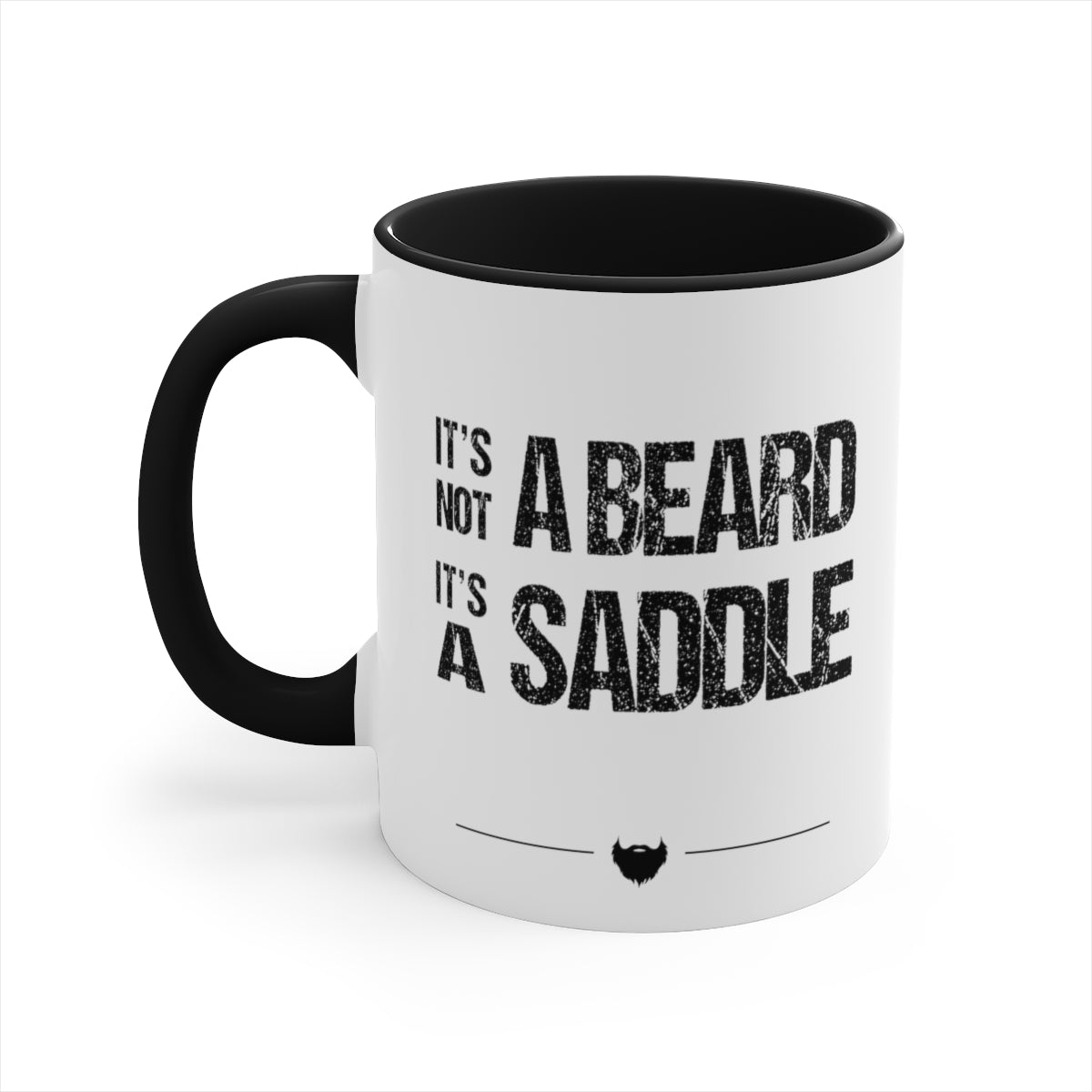 It's Not A Beard, It's A Saddle | Two-Tone 11 oz. Coffee Mug