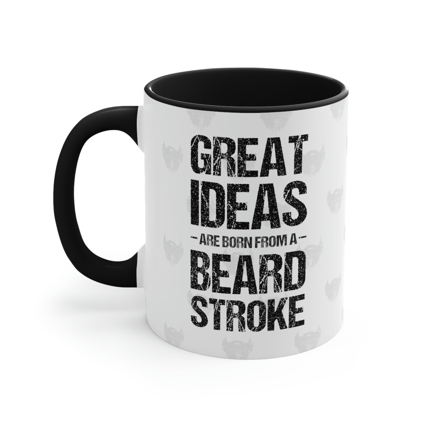 Great Ideas Are Born From A Beard Stroke | Two-Tone 11 oz. Coffee Mug