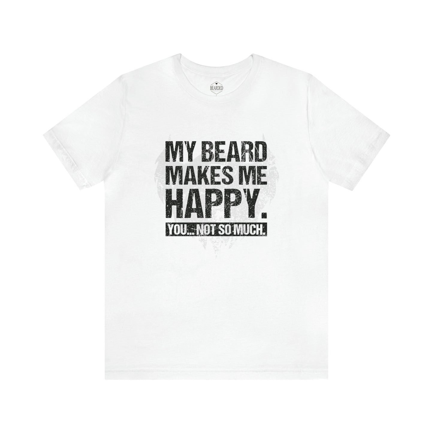 My Beard Makes Me Happy | T-Shirt