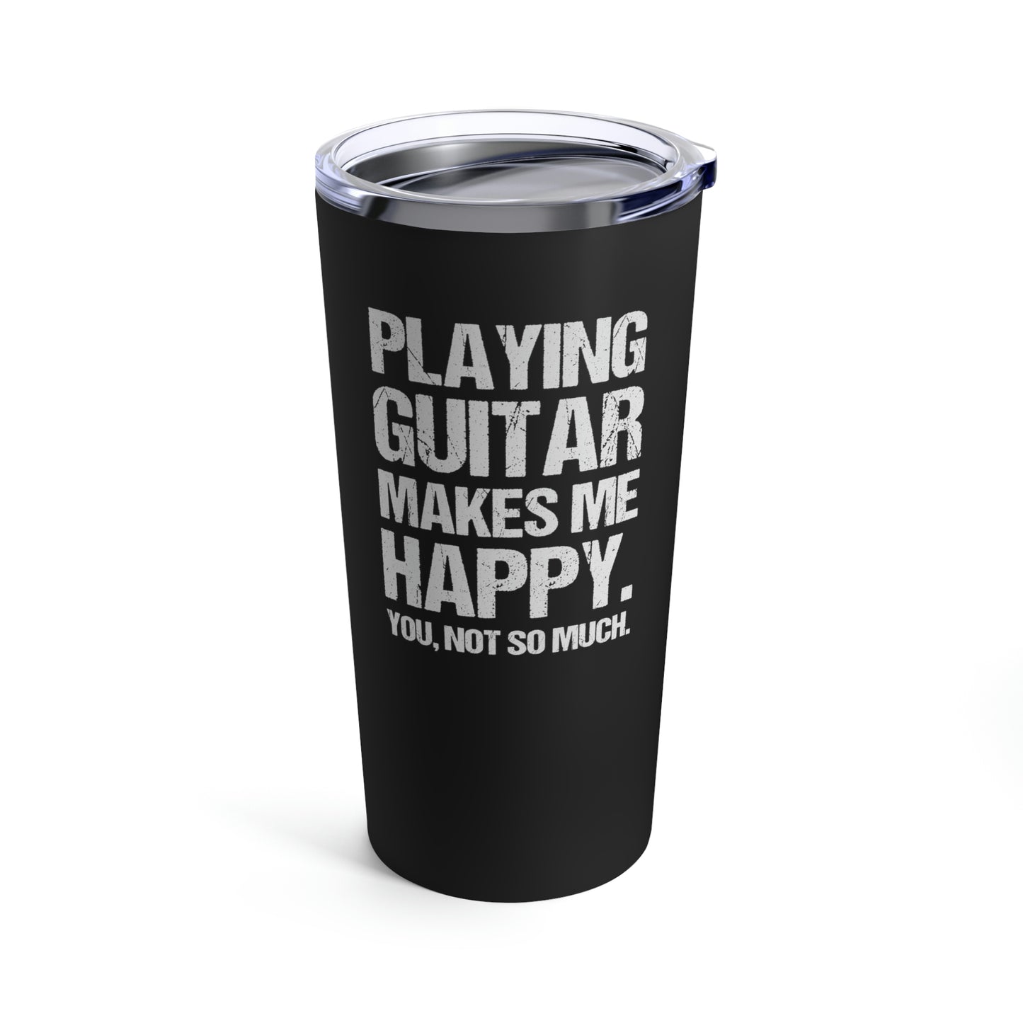 Playing Guitar Makes Me Happy | Stainless Steel Tumbler 20oz