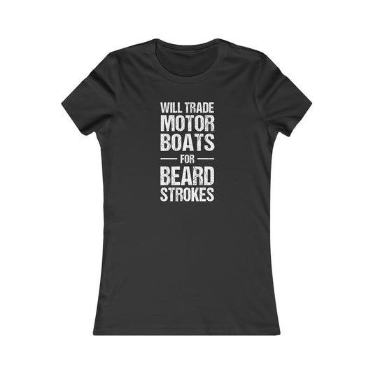 Motor Boats For Beard Strokes | Women's T-Shirt