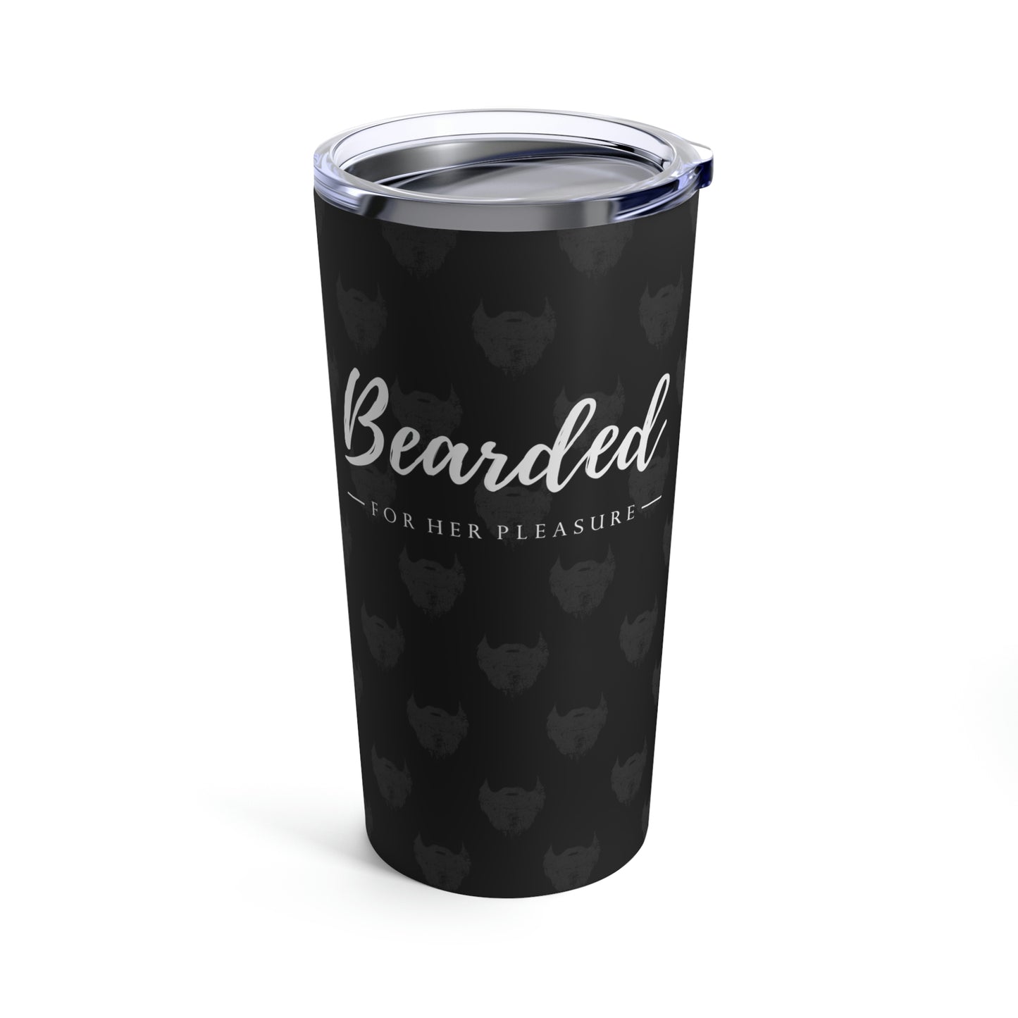 Bearded For Her Pleasure (Black) | Stainless Steel Tumbler 20oz